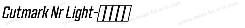 Cutmark Nr Light字体转换